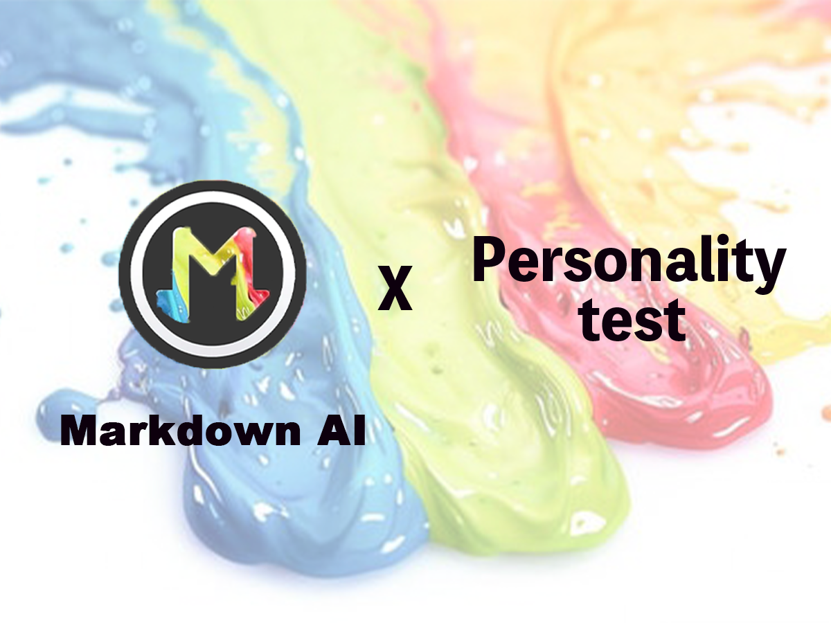 Made a personality assessment tool with Markdown AI!